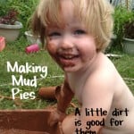 Making Mud Pies - Kids Sensory Play